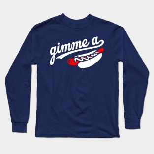 Gimme a Frank Long Sleeve T-Shirt